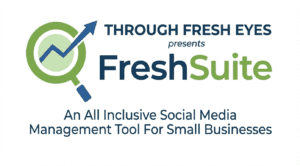 Through Fresh Eyes FreshSuite